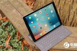 9.7英寸iPad Pro摄像头升级 支持4K视频拍摄