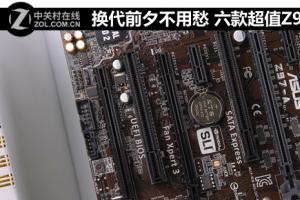 高端DIY装机就选它 6款超值Z97主板推荐